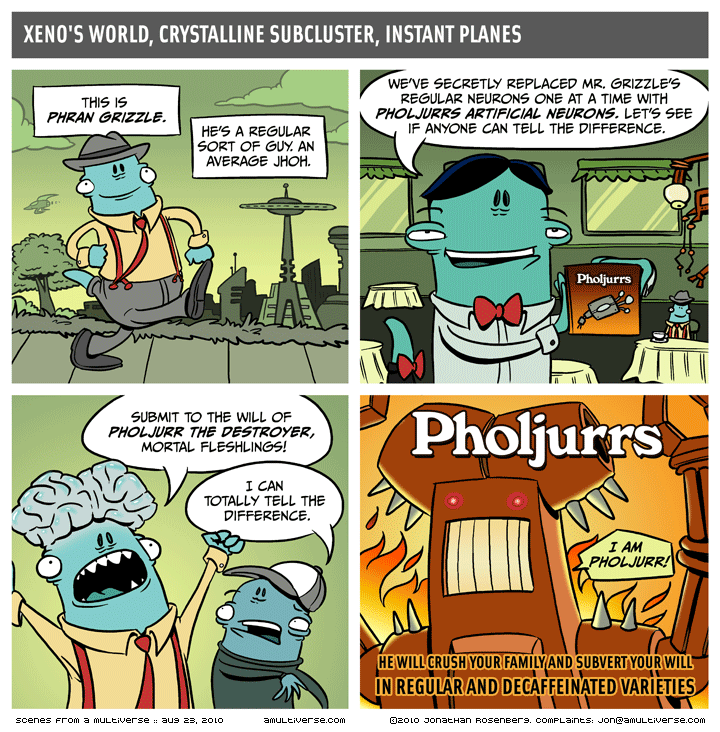 I could tell you the point where a human brain becomes a robot brain but then I'd have to destructively reverse-engineer you